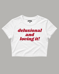 Delusional Baby Tee