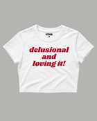 Delusional Baby Tee